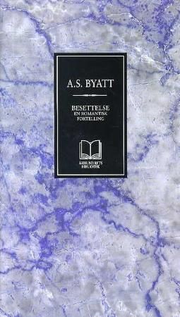 Besettelse 9788252567885 A.S. Byatt Brukte bøker