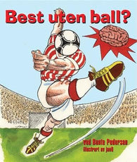 Best uten ball? 9788250954656 Bente Pedersen Brukte bøker