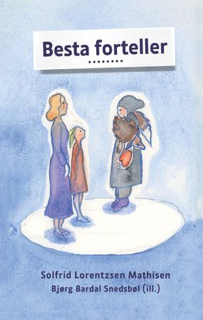 Besta forteller 9788284162249 Solfrid Lorentzsen Mathisen Brukte bøker
