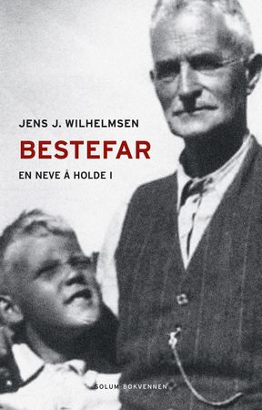 Bestefar 9788274888234 Jens Jonathan Wilhelmsen Brukte bøker