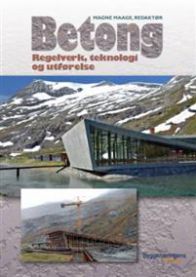 Betong : regelverk, teknologi og utførelse 9788280211262  Brukte bøker