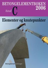 Betongelementboken 9788299188067 Sven Alexander Leidulv Vinje Jon Hopp Arild Brekke Brukte bøker