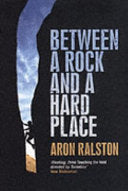 Between a Rock and a Hard Place 9780743495806 Aron Ralston Brukte bøker