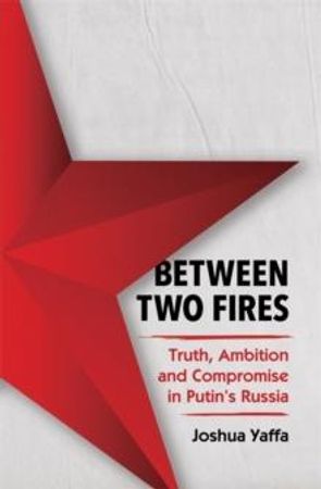 Between two fires 9781783783700 Joshua Yaffa Brukte bøker