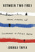 Between Two Fires 9781524760595 Joshua Yaffa Brukte bøker
