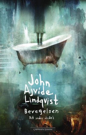 Bevegelsen 9788202497903 John Ajvide Lindqvist Brukte bøker