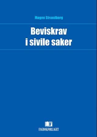 Beviskrav i sivile saker 9788245012392 Magne Strandberg Brukte bøker