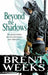 Beyond the Shadows 9780356500737 Brent Weeks Brukte bøker