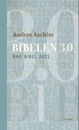 Bibelen 3.0 9788254312230 Anders Aschim Brukte bøker