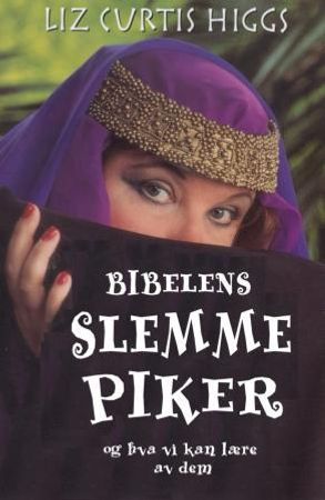 Bibelens slemme piker 9788273419781   Brukte bøker