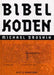 Bibelkoden 9788274134607 Michael Drosnin Brukte bøker
