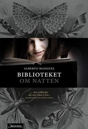 Biblioteket om natten 9788203211423 Alberto Manguel Brukte bøker