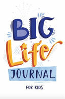 Big Life Journal for Kids 9780578517124 Alexandra Eidens Brukte bøker
