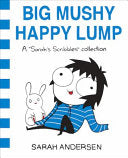 Big Mushy Happy Lump 9781449479619 Sarah Andersen Brukte bøker