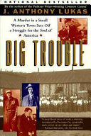 Big Trouble 9780684846170 J. Anthony Lukas Brukte bøker