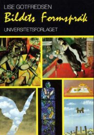 Bildets formspråk 9788200431541 Lise Gotfredsen Brukte bøker