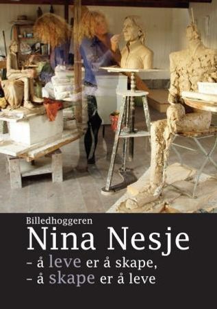 Billedhoggeren Nina Nesje 9788293057178 Nina Nesje Brukte bøker