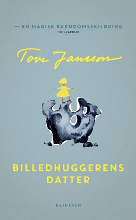 Billedhuggerens datter 9788281770355 Tove Jansson Brukte bøker