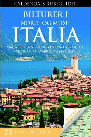 Bilturer i Nord- og Midt-Italia 9788205454613 Celia Woolfrey Gillian Arthur Kate Hughes Lucy Ratcliffe Christine Webb Marius Webb Gillian Price Brukte bøker