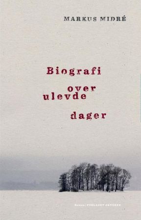 Biografi over ulevde dager 9788249522033 Markus Midré Brukte bøker