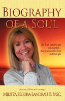 Biography of a Soul 9781425117150 Militza Segura-Landrau Brukte bøker