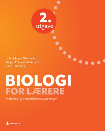Biologi for lærere 9788205512283 Ragnhild Lyngved Staberg John Magne Grindeland Cato Tandberg Brukte bøker