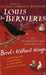Birds without wings 9780099484936 Louis De Bernières Brukte bøker