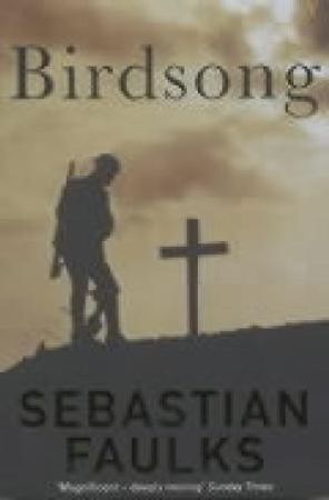 Birdsong 9780099387916 Sebastian Faulks Brukte bøker