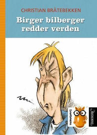 Birger bilberger redder verden 9788203249297 Christian Bråtebekken Brukte bøker