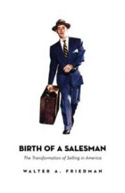 BIRTH OF A SALESMAN 9780674018334 Walter A. Friedman Brukte bøker