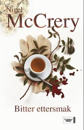 Bitter ettersmak 9788204142276 Nigel McCrery Brukte bøker