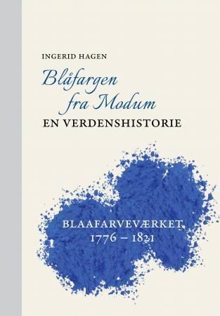 Blåfargen fra Modum 9788230401286 Ingerid Hagen Brukte bøker