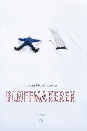 Bløffmakeren 9788248908517 Solveig Moen Rusten Brukte bøker