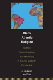 Black Atlantic Religion: Tradition, Transnationalism, and Matriarchy in the A… 9780691059440 J. Lorand Matory Brukte bøker