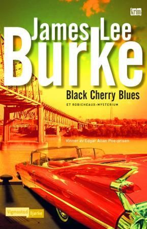 Black cherry blues 9788241906374 James Lee Burke Brukte bøker