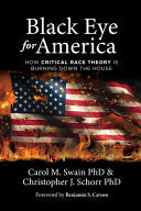 Black Eye for America 9781737419808 Carol M. Swain Christopher J. Schorr Brukte bøker