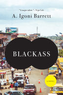 Blackass 9781555977337 A. Igoni Barrett Brukte bøker