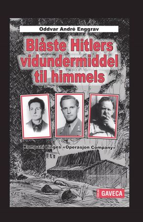 Blåste Hitlers vidundermiddel til himmels 9788293520085 Oddvar André Enggrav Brukte bøker
