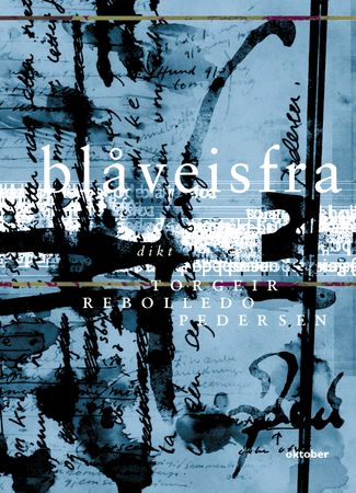 Blåveisfra 9788270949939 Torgeir Rebolledo Pedersen Brukte bøker