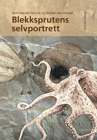 Blekksprutens selvportrett 9788249218813 Jørn Harald Hurum Brukte bøker