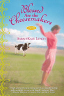 Blessed Are the Cheesemakers 9780446693011 Sarah-Kate Lynch Brukte bøker