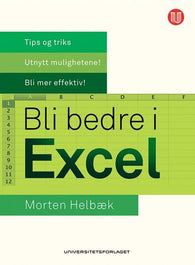 Bli bedre i Excel 9788215028439 Morten Helbæk Brukte bøker