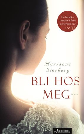 Bli hos meg 9788203268199 Marianne Storberg Brukte bøker