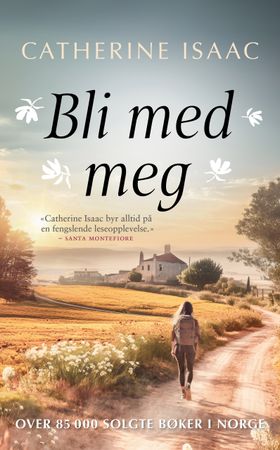 Bli med meg 9788234719448 Catherine Isaac Brukte bøker