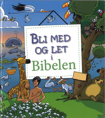 Bli med og let i Bibelen 9788282492348  Brukte bøker