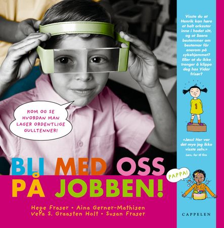 Bli med oss på jobben! 9788202232443 Aina Gerner-Mathisen Brukte bøker