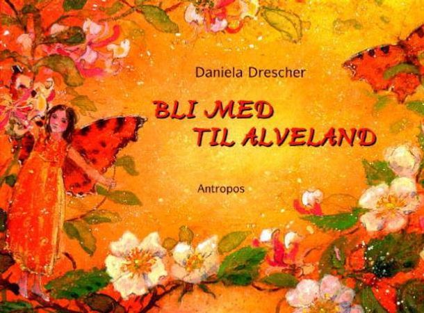 Bli med til Alveland 9788279400400 Daniela Drescher Brukte bøker