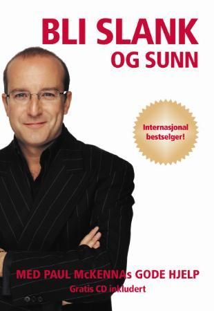 Bli slank og sunn 9788292956007 Paul McKenna Brukte bøker