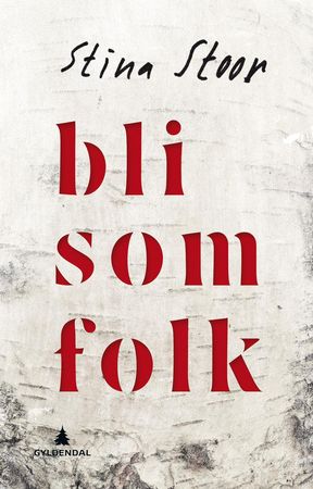 Bli som folk 9788205488236 Stina Stoor Brukte bøker