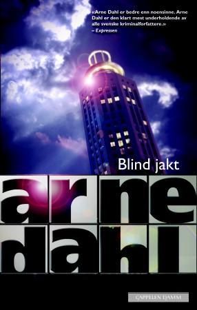 Blind jakt 9788204137579 Arne Dahl Brukte bøker